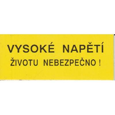Značení č. 4a Vysoké napětí - text 3,5x9cm