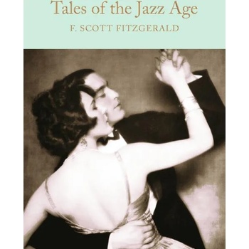 Macmillan Collector's Library: Tales of the Jazz Age