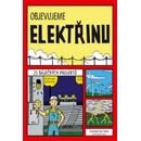 Knihy Objevujeme elektřinu - Carmella Van Vleet
