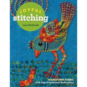 Joyful Stitching | Laura Wasilowski (ISBN: 9781617455674)