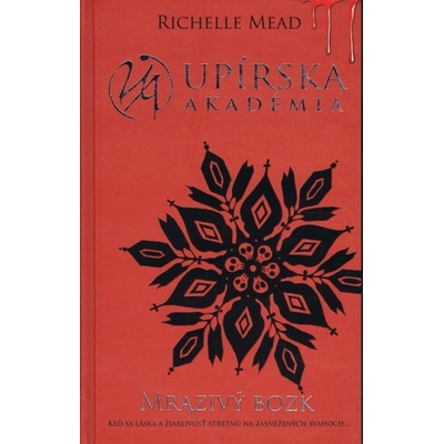 Upírska akadémia 2 - Mrazivý bozk Mead Richelle