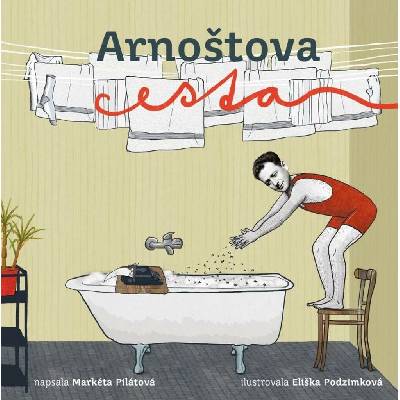 Arnoštova cesta | Markéta Pilátová, ilustrace Eliška Podzimková