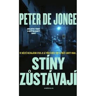 Stíny zůstávají - Jonge Peter de