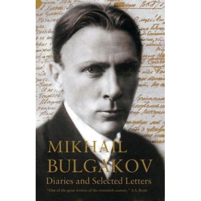 Diaries and Selected Letters Bulgakov Mikhail Afanasevich
