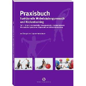 Praxisbuch funktionelle Wirbelsäulengymnastik und Rückentraining 05 | Andrej Bauer, Neuer Sportverlag (ISBN: 9783944526188)