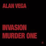 Alan Vega - Invasion / Murder One (Transparent Red Coloured) (LP) (0843563147245)