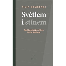 Světlem i stínem. Nad básnickým dílem Pavla Rejchrta - Filip Kromberec - Cherm