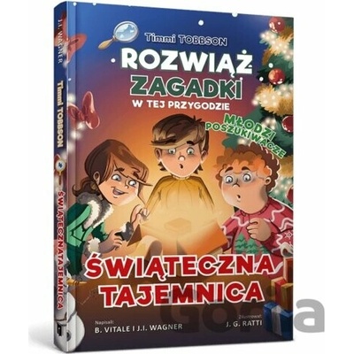 Timmi Tobbson Młodzi poszukiwacze Świąteczna tajemnica - J. I. Wagner, B. Vitale