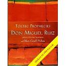 Toltécká proroctví - Don Miguel Ruiz
