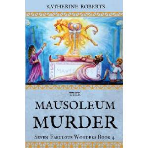 The Mausoleum Murder | Katherine Roberts (ISBN: 9781544072432)