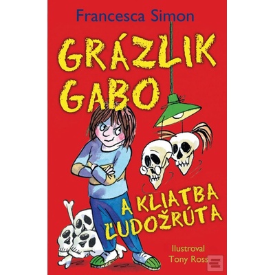 Grázlik Gabo a kliatba ľudožrúta Francesca Simon SK