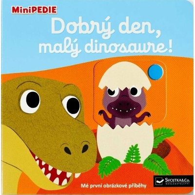 MiniPEDIE Dobrý den, malý dinosaure!