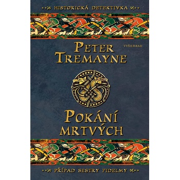 Pokání mrtvých - Peter Tremayne