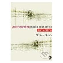 Understanding Media Economics - Gillian Doyle