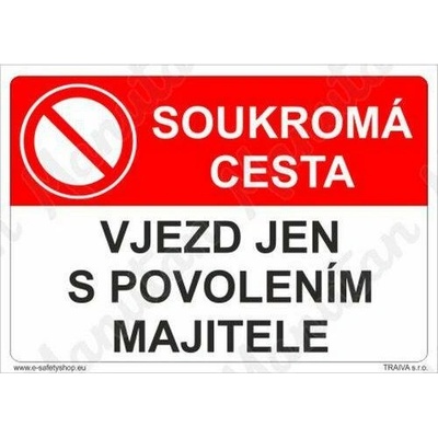 Soukromá cesta vjezd jen s povolením majitele, plast 420 x 297 x 2 mm A3