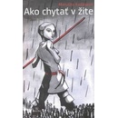 Ako chytať v žite