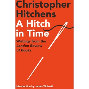 Hitch in Time | Christopher Hitchens (ISBN: 9781838956028)