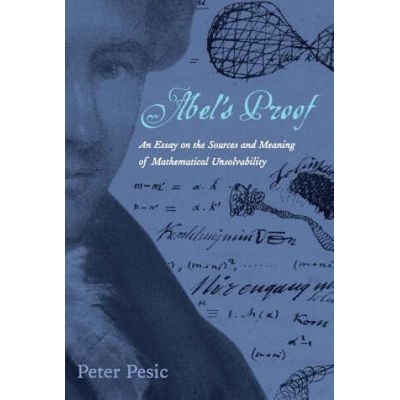 Abel's Proof | Peter Pesic