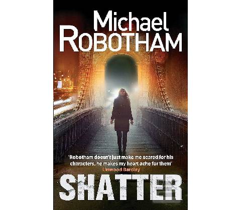 Shatter - Robotham Michael