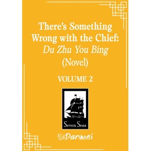 There's Something Wrong with the Chief: Du Zhu You Bing, Vol. 2 (ISBN: 9798893734423)