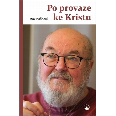 Po provaze ke Kristu - Max Kašparů