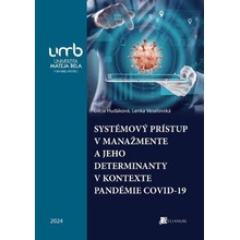 Systémový prístup v manažmente a jeho determinanty v kontexte pandémie COVID-19