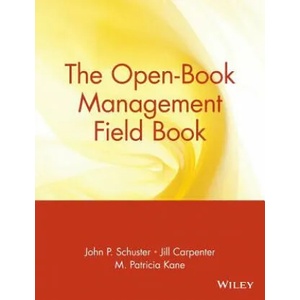 Open-Book Management Field Book | John P. Schuster, Jill Carpenter, M. Patricia Kane (ISBN: 9780471180364)