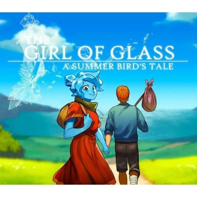 The Girl of Glass: A Summer Bird's Tale