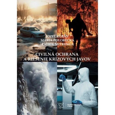 CIVILNÁ OCHRANA A RIEŠENIE KRÍZOVÝCH JAVOV