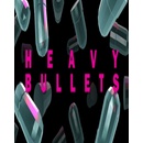 Heavy Bullets