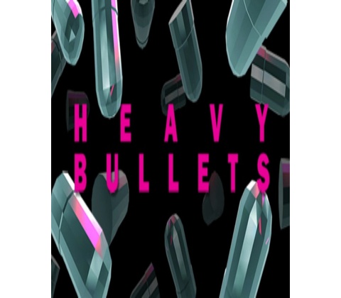 Heavy Bullets