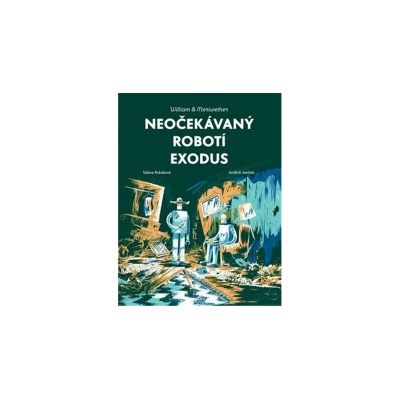 Neočekávaný robotí exodus