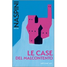 Case del malcontento