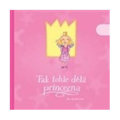 Tak tohle dělá princezna - Per Gustavsson