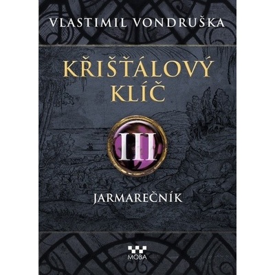 Křišťálový klíč III. - Jarmarečník