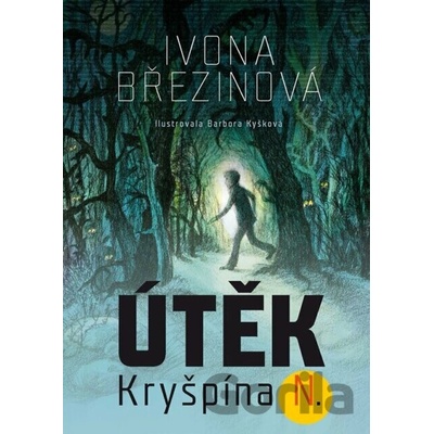 Útěk Kryšpína N. - Ivona Březinová