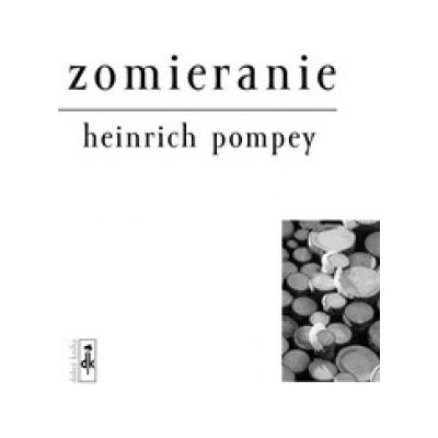 Zomieranie - Heinrich Pompey