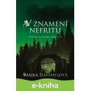 V znamení nefritu - Majka Danihelová