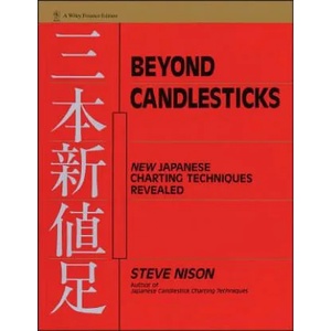 Beyond Candlesticks - More Japanese Charting Techniques Revealed | Steve Nison (ISBN: 9780471007203)