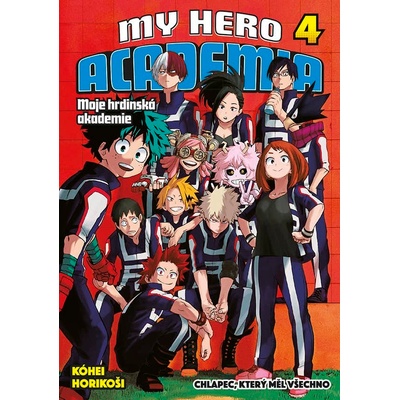 My Hero Academia: Moje hrdinská akademie 4 - Chlapec, který měl všechno - Kóhei Horikoši