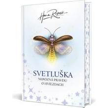 Svetluška nepozná pravdu o hviezdach