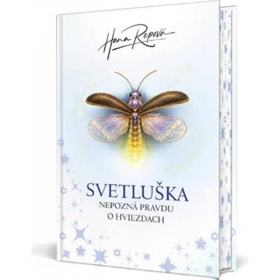 Svetluška nepozná pravdu o hviezdach