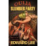 Madness Heart Press Ouija Slumber Party | Edward Lee