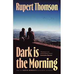 Dark is the Morning | Rupert Thomson (ISBN: 9781035909636)