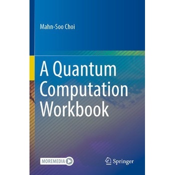 Quantum Computation Workbook