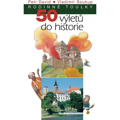 50 výletů do historie - edice Rodinné toulky