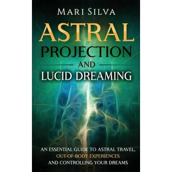 Image 1 of Astral Projection and Lucid Dreaming | Silva Mari Silva