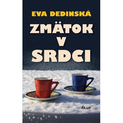 Zmätok v srdci - Eva Dedinská
