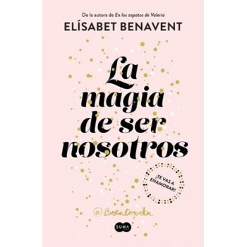 Suma La magia de ser nosostros (Bilogía Sofía 2) | ELISABET BENAVENT