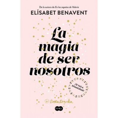 Suma La magia de ser nosostros (Bilogía Sofía 2) | ELISABET BENAVENT